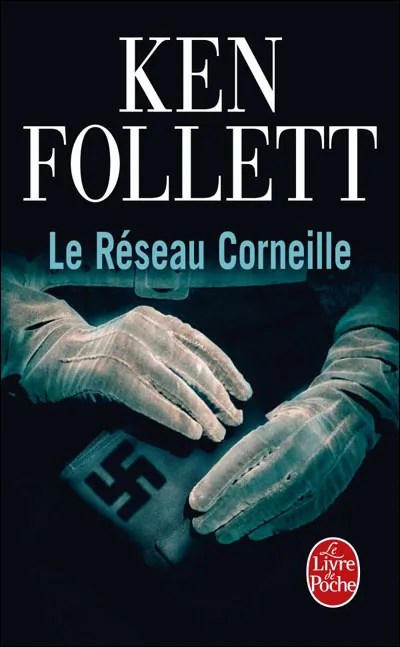 Le réseau Corneille de Ken&nbsp;Follett