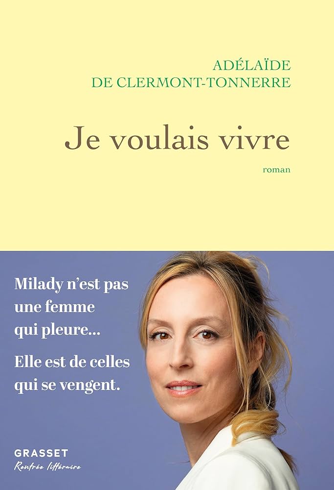 Je voulais vivre de Adelaïde de Clermont-Tonerre