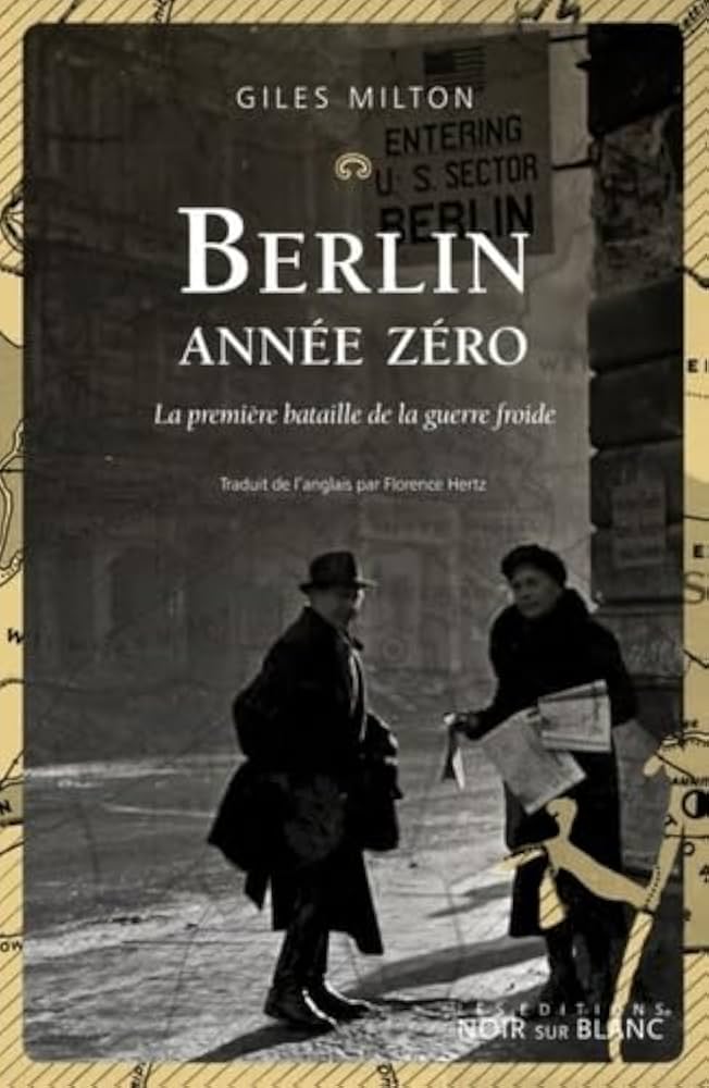 Berlin Année zéro de Giles&nbsp;Milton