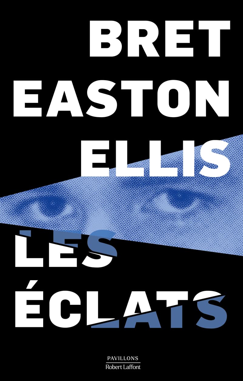 Les éclats de Bret Easton&nbsp;Ellis