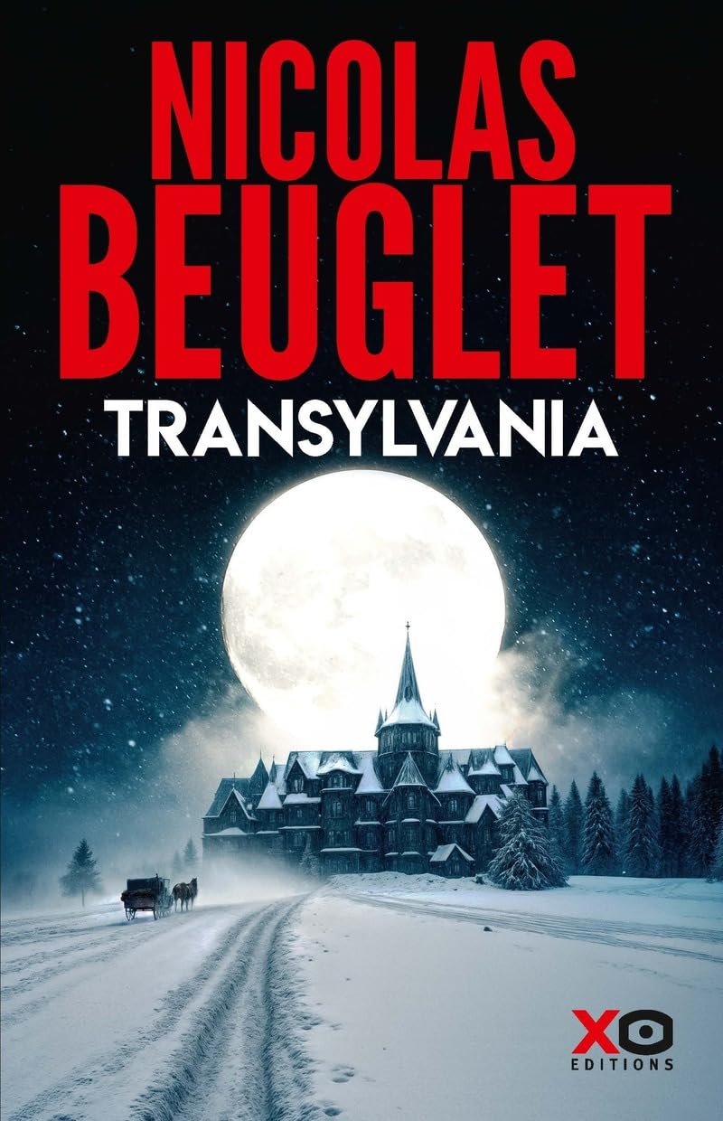 Transylvania de Nicolas&nbsp;Beuglet