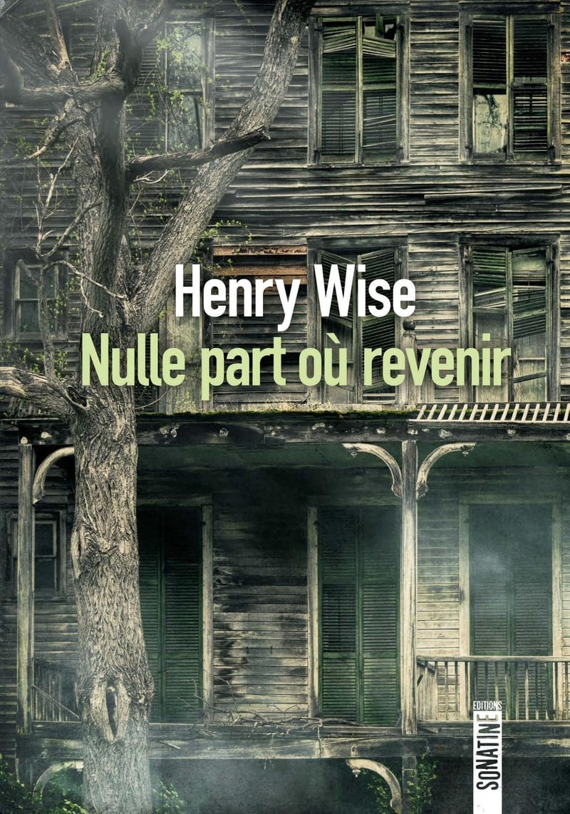 Nulle part où revenir de Henry&nbsp;Wise