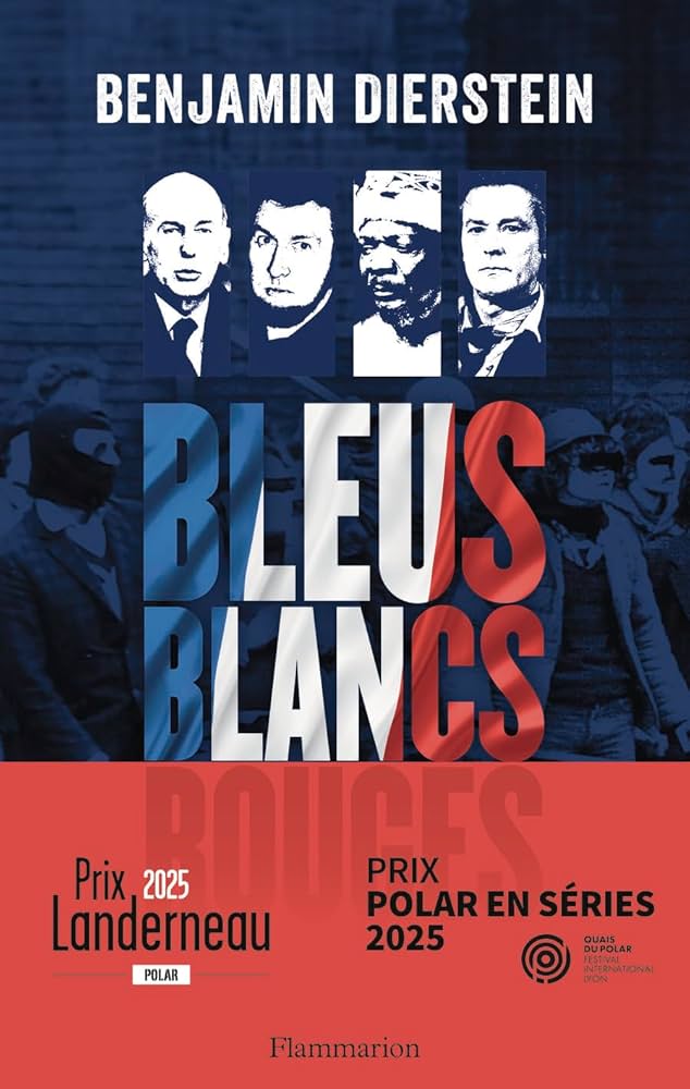 Bleus Blancs Rouges de Benjamin&nbsp;Dierstein