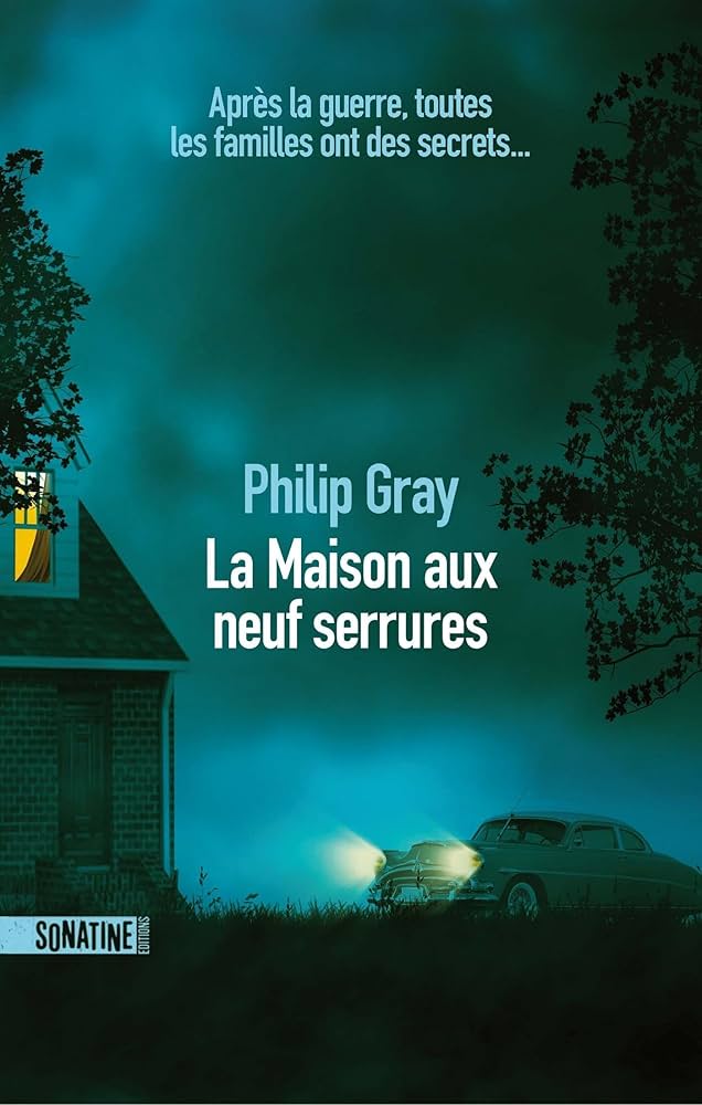 La maison aux neuf serrures de Philip&nbsp;Gray