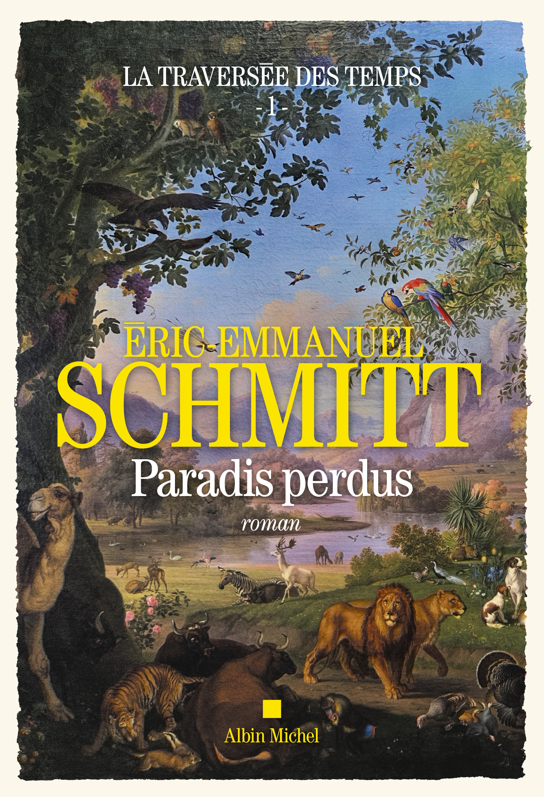 La traversée des temps / Paradis perdus d&rsquo;Eric Emmanuel&nbsp;Schmitt