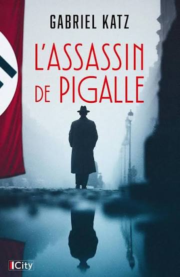 L&rsquo;assassin de Pigalle de Gabriel&nbsp;Katz