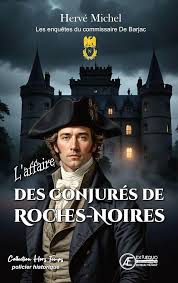 L&rsquo;affaire des conjurés de Roches-Noires d&rsquo;Hervé&nbsp;Michel