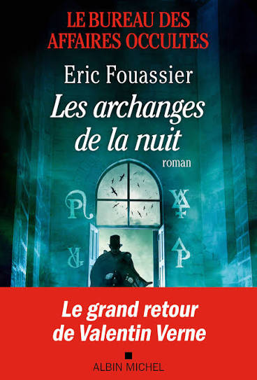 Le bureau des affaires occultes / les archanges de la nuit d&rsquo;Eric&nbsp;Fouassier