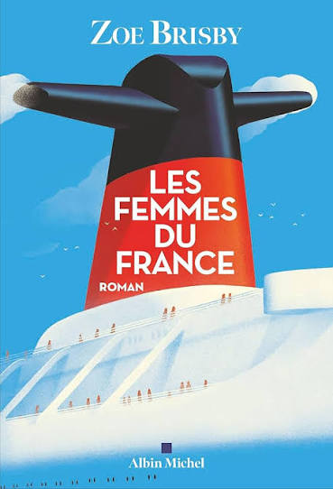 Les femmes du France de Zoe Brisby